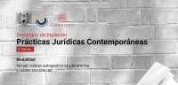 Seminario de titulación "Prácticas jurídicas contemporáneas"